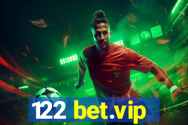 122 bet.vip